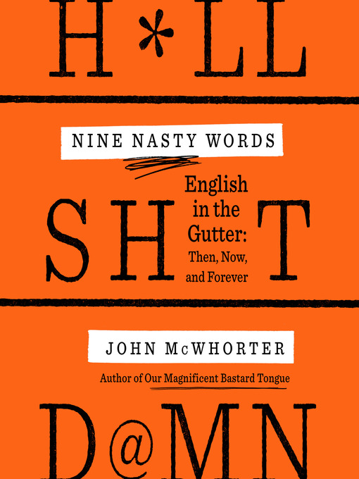 Title details for Nine Nasty Words by John McWhorter - Wait list